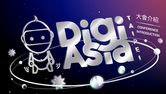 Asia’s premier digital advertising and marketing convention, DigiAsia, held in Taipei | Taiwan Information